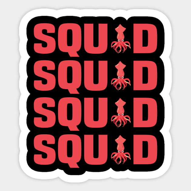 Squid Repeat Funny & humor Squids Cute & Cool Art Design Lovers Sticker by zyononzy